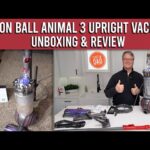 Dyson Ball Animal 3 Upright Vacuum Cleaner UNBOXING & REVIEW