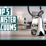 Best Canister Vacuums 2023 | Top 5 Canister Vacuums Review
