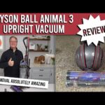 Dyson Ball Animal 3 Upright Vacuum Cleaner Review