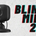 Blink Mini 2K – Honest First Impressions + Video Quality Test