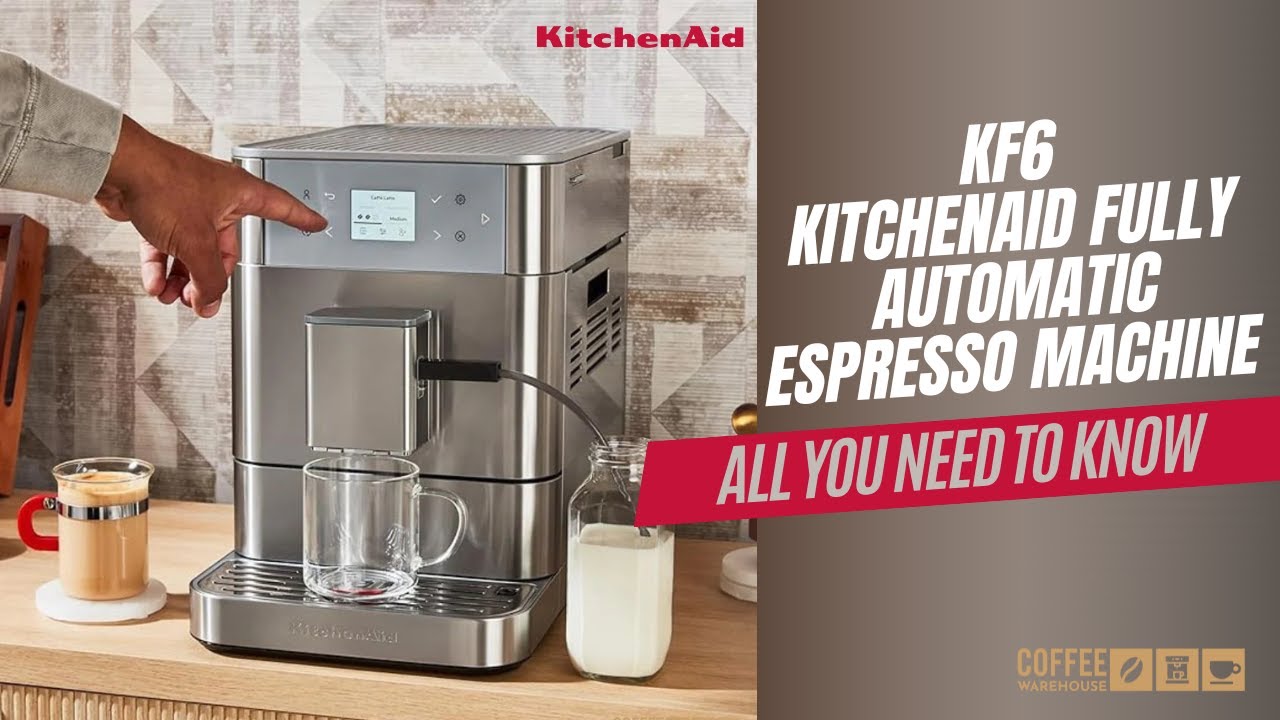 KitchenAid Super Automatic Espresso Machine KF6 - All You Need To Know
