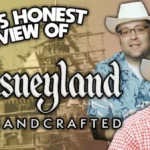 Tom's Honest Review - Disneyland Handcrafted