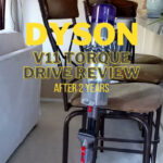 Dyson V11 Torque Drive Review After 2 Years of Owning