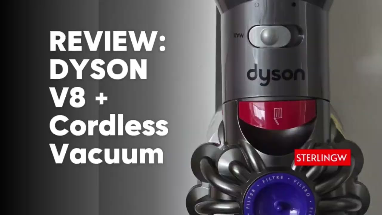 REVIEW DYSON V8 + Cordless Vacuum