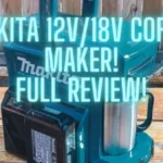 Makita Coffee Maker DCM501 LXT and CXT (12v/18v) - Ultra Portable Coffee Maker Review!