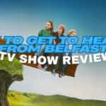 How to Get to Heaven From Belfast - Review