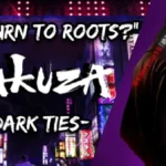 A Definitive Look at Yakuza Kiwami 3's Dark Ties