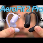 soundcore AeroFit 2 Pro: Open-Ear and ANC Earbuds (They Do Both!)