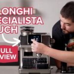 Crew Review: DeLonghi La Specialista Touch Superauto Espresso Machine