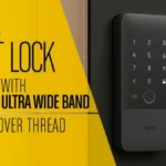 Aqara's Smart Lock U400 KNOWS You’re at the Door - Thanks to ULTRA WIDEBAND!