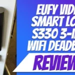 Eufy Security Video Smart Lock S330 3-in-1 WIFI Deadbolt REVIEW