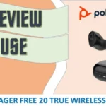 Review Poly Voyager Free 20 wireless earbuds : Unbox Setup & Use