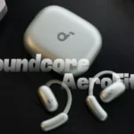 soundcore AeroFit 2 Review: Comfort & Sound Quality both Matter