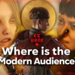 Where the (@#%) is the Modern Audience?! | 1348 Ex Voto