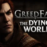 Why I Love Greedfall 2: The Dying World