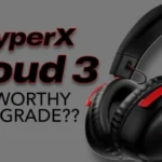 HyperX Cloud 3 Review / A WORTHY UPGRADE?