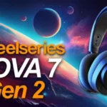 SteelSeries Nova 7 Gen 2 Headset Review - Modernizing a Legend