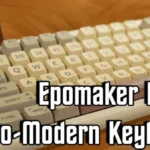 Retro Looks, Modern Feel - Epomaker RT100 Keyboard Review