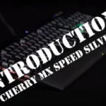 [INTRODUCTION] CORSAIR K100 RGB with CHERRY MX RGB SPEED SILVER