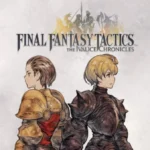 Final Fantasy Tactics: The Ivalice Chronicles Review (Nintendo Switch 2) | Qualbert