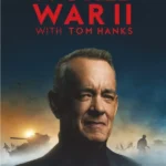 War on Film – World War II with Tom Hanks
