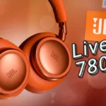 JBL Live 780NC - Better Than It Has Any Right to Be