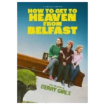 How to Get to Heaven from Belfast, Season 1